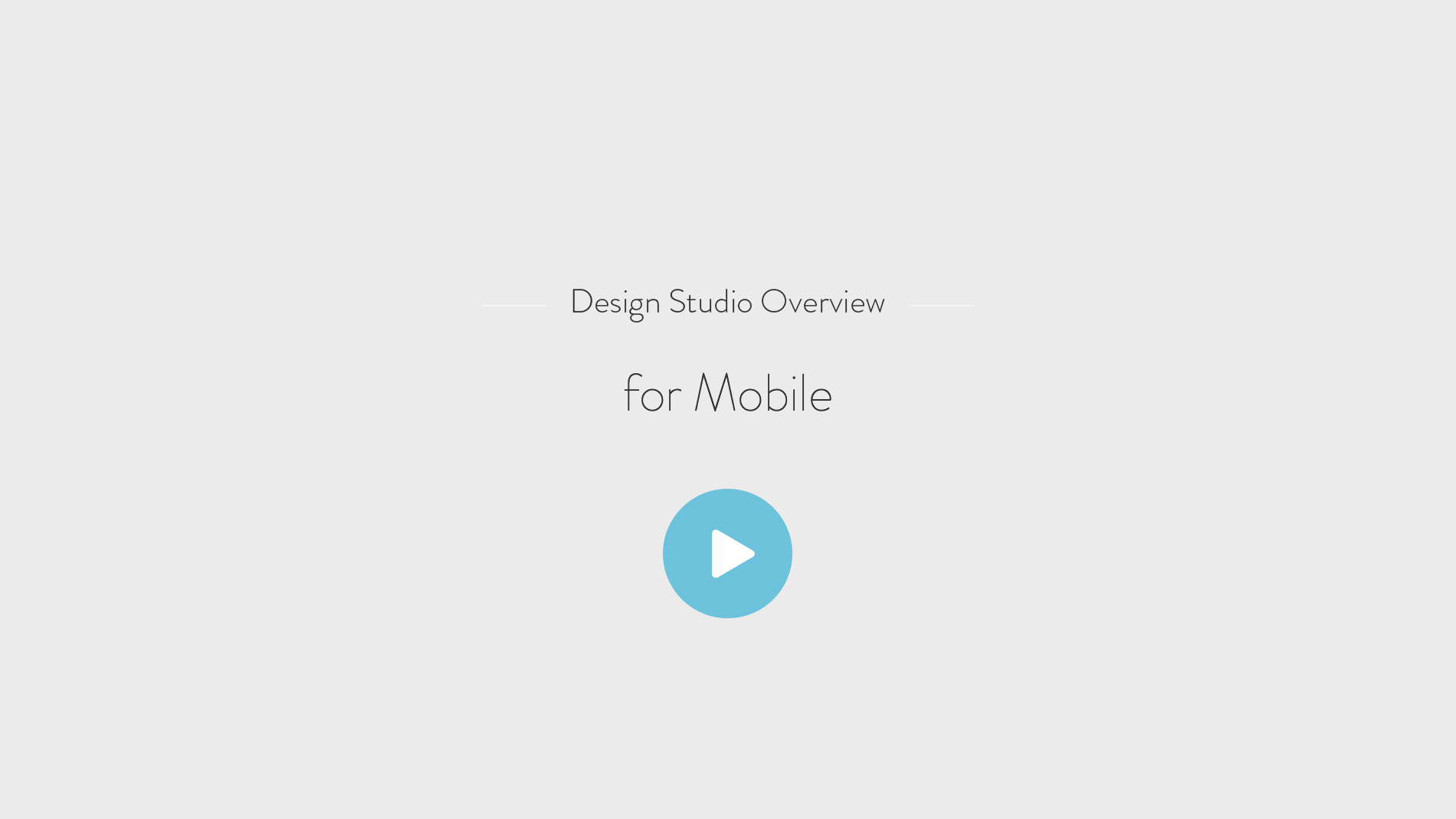 Design Studio tips for Mobile video