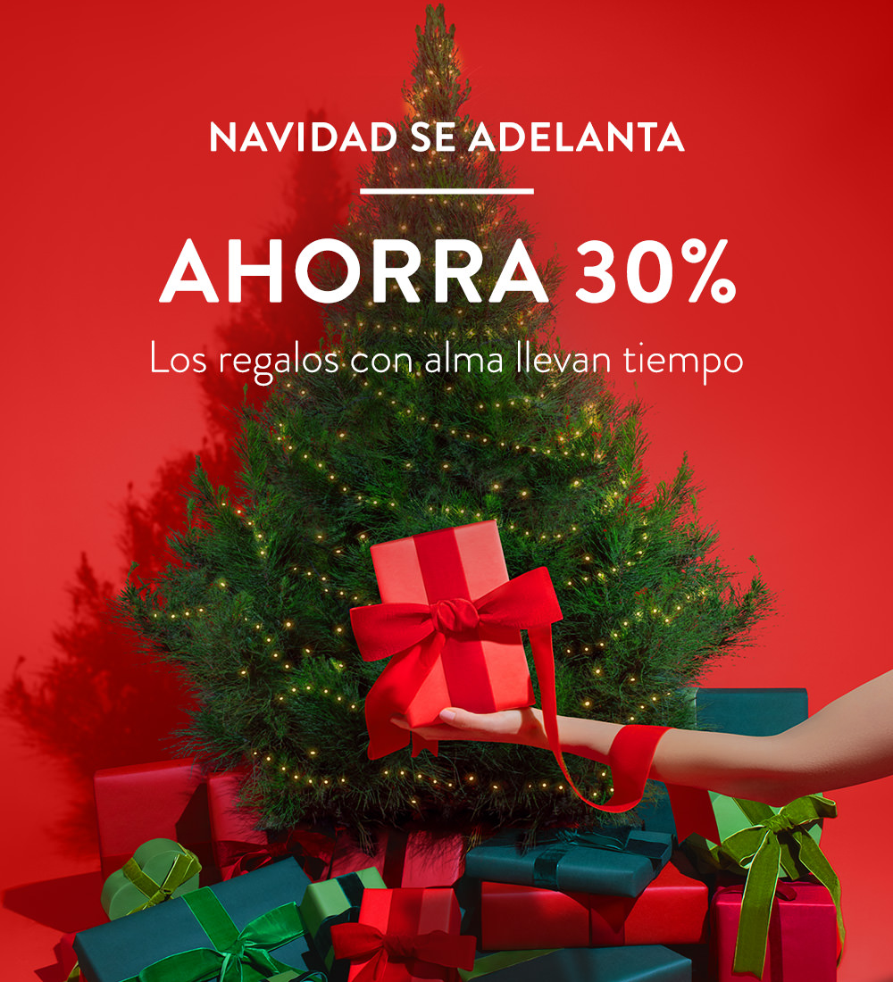 Navidad se adelanta. Ahorra un 30%.