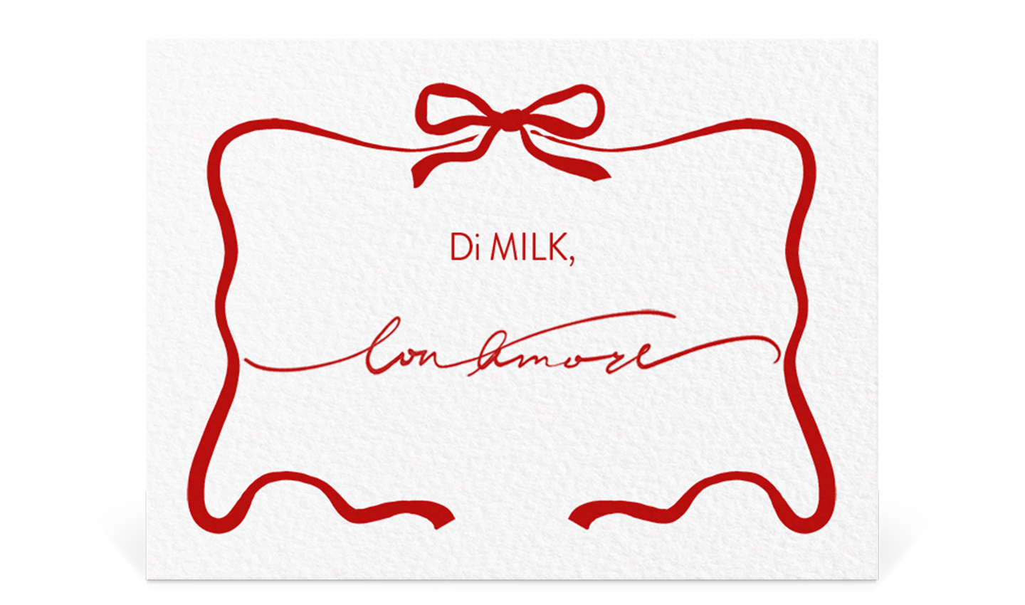 DA MILK, con amore.