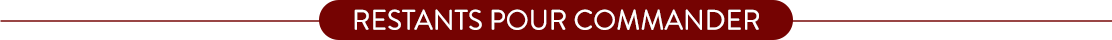 Restants pour commander.