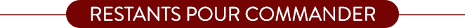 Restants pour commander.