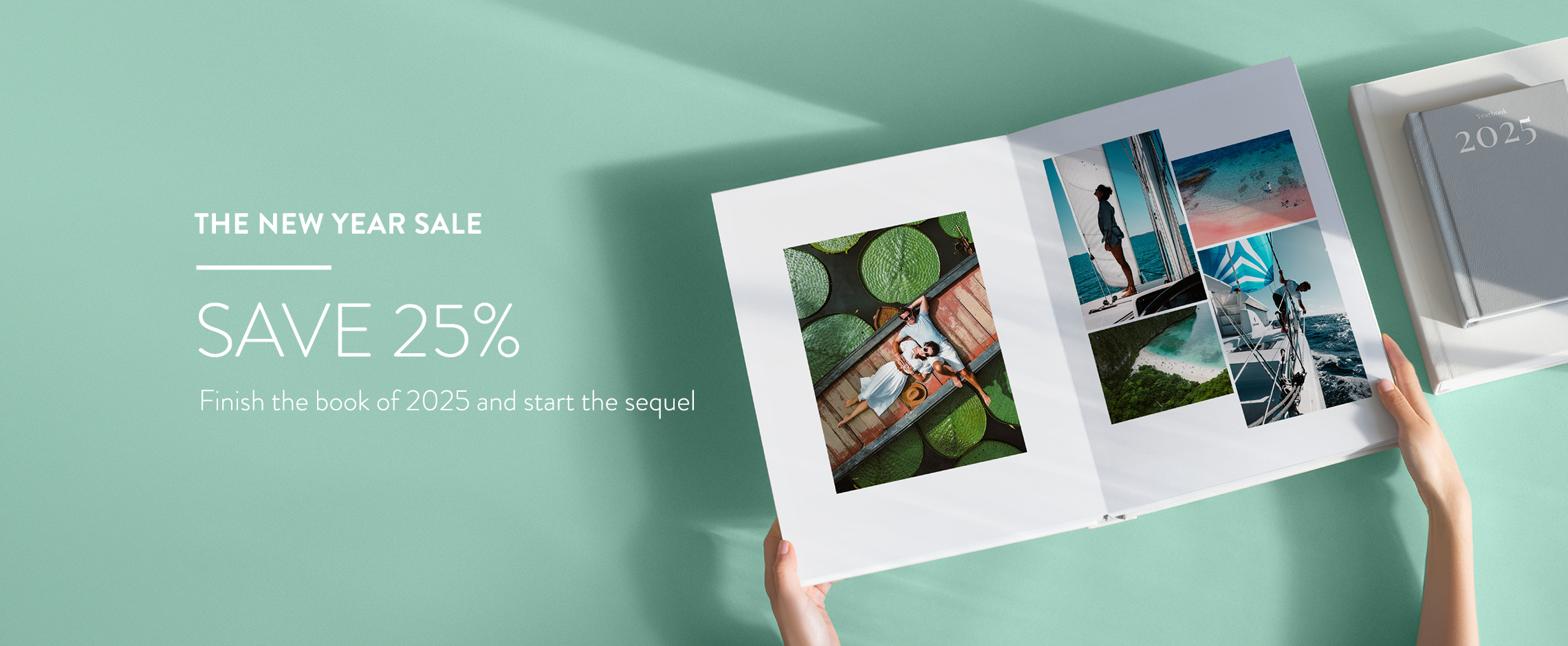 The New Year Sale. Save 25%.