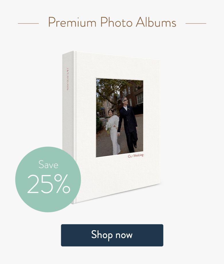 Save 25% on Premium Photo Albums. Shop now.