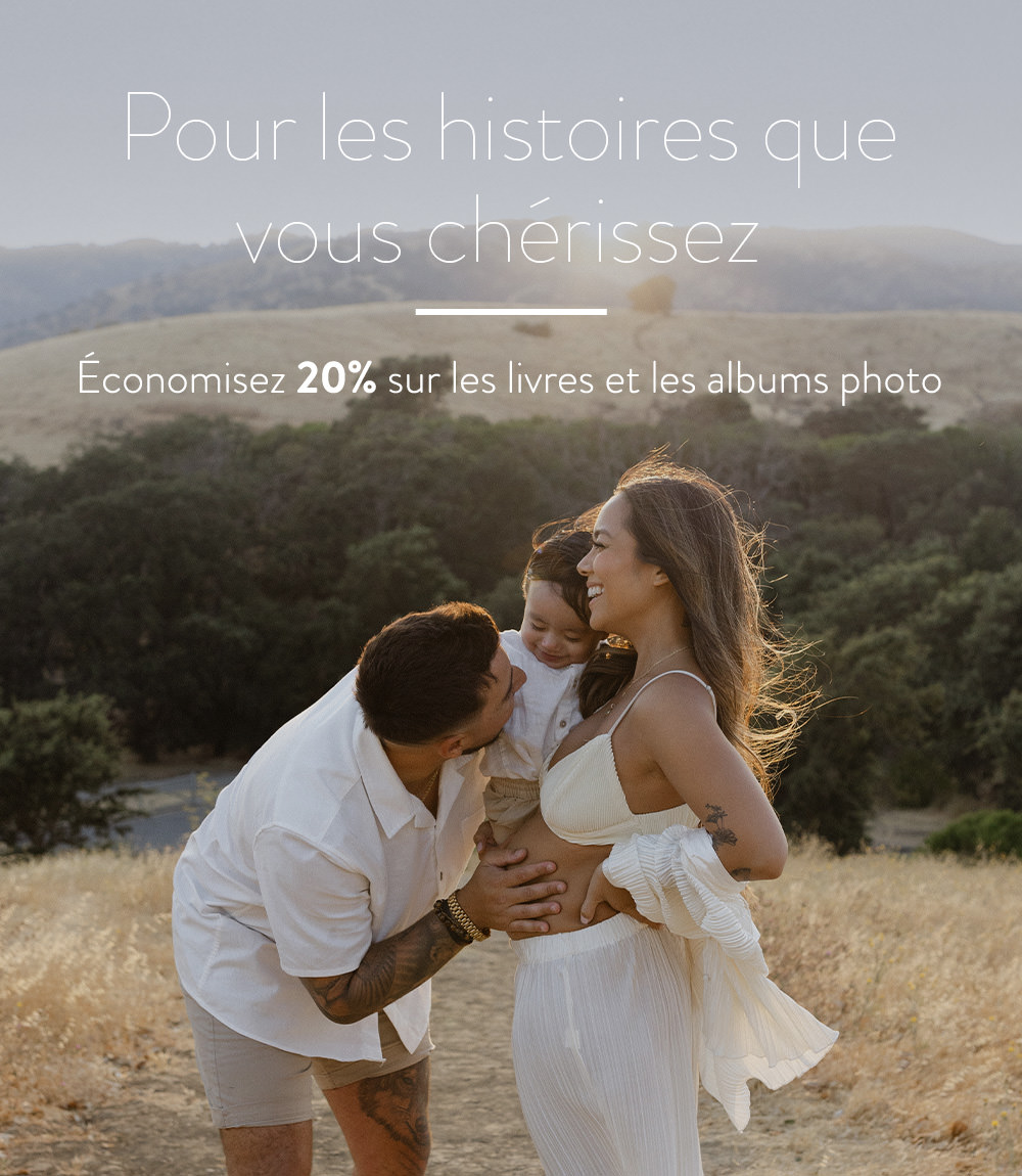 Pour les histoires que vous gardez précieusement, et celles qui s’apprêtent à se dévoiler. Économisez 20% sur les livres photo et albums.