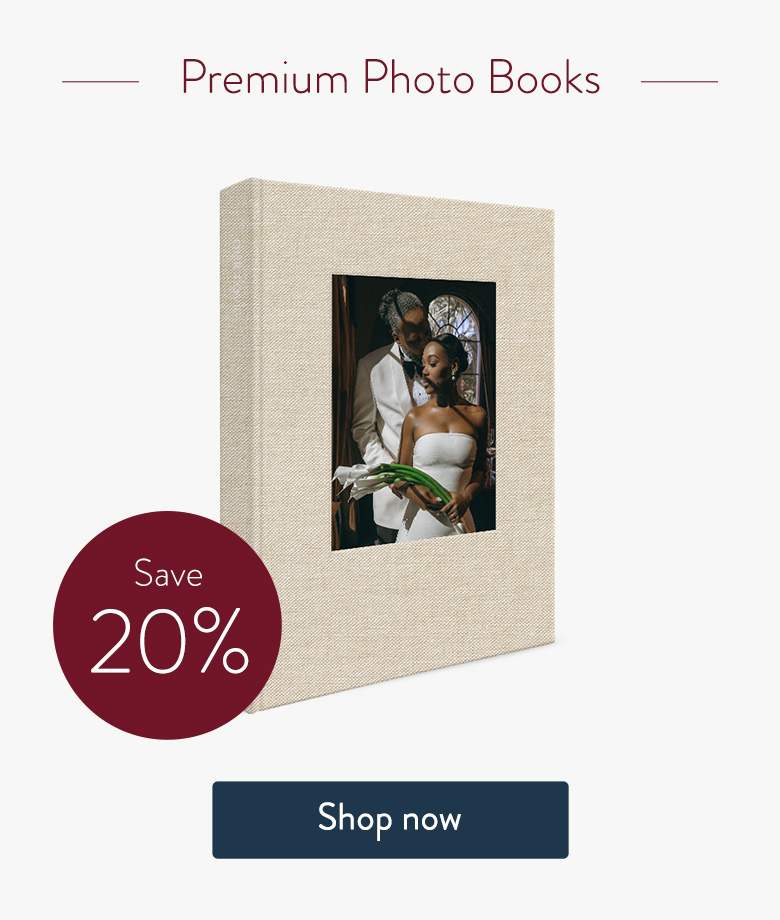 Save 20% on Premium Photo Books. Shop now.