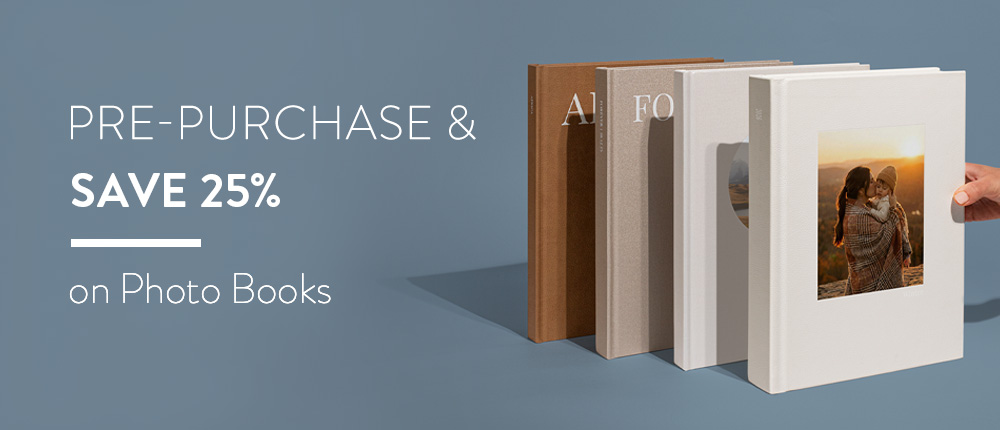 Pre-purchase and save up to 25% on Photo Books