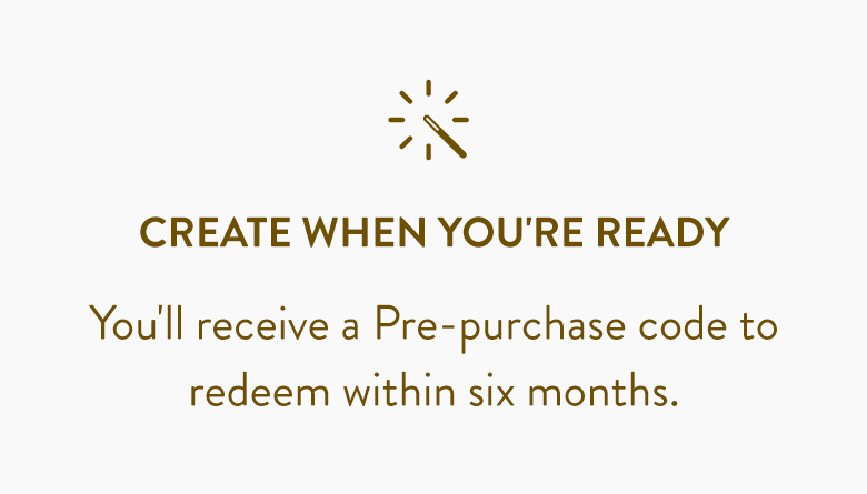 Create when you're ready