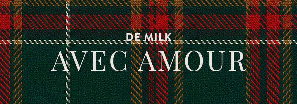 De MILK, avec amour.