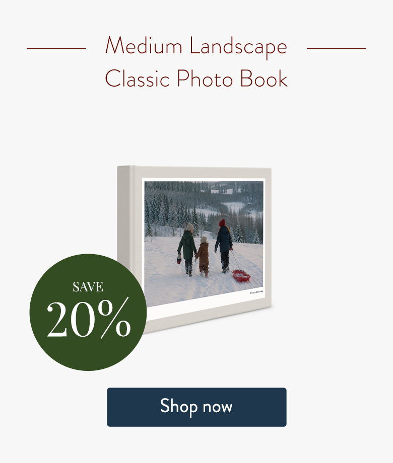 Save 20% on the Medium Landscape Classic Photo Book. Shop now.